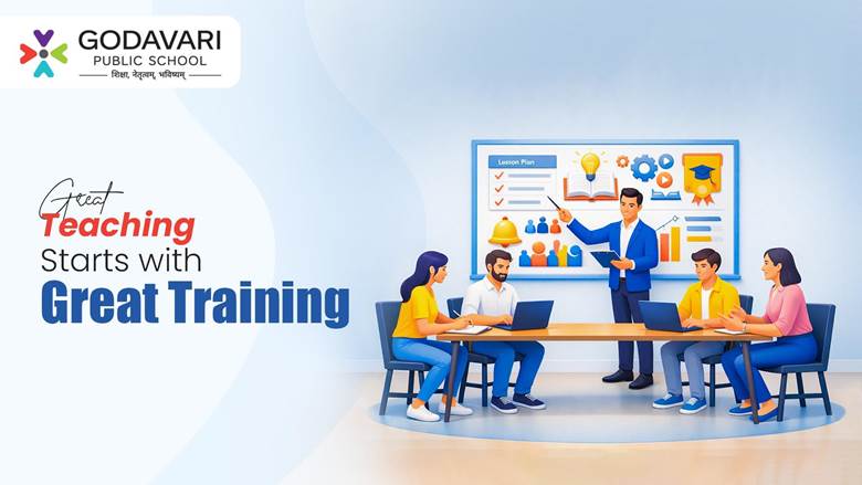 Why Teacher Training Matters in a CBSE School: The Godavari Public School Perspective